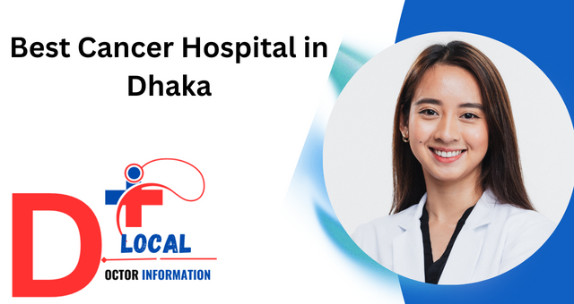 Best Cancer Hospital in Dhaka