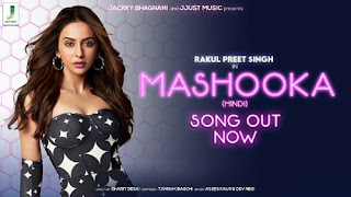 Mashooka Lyrics In English - Rakul Preet Singh