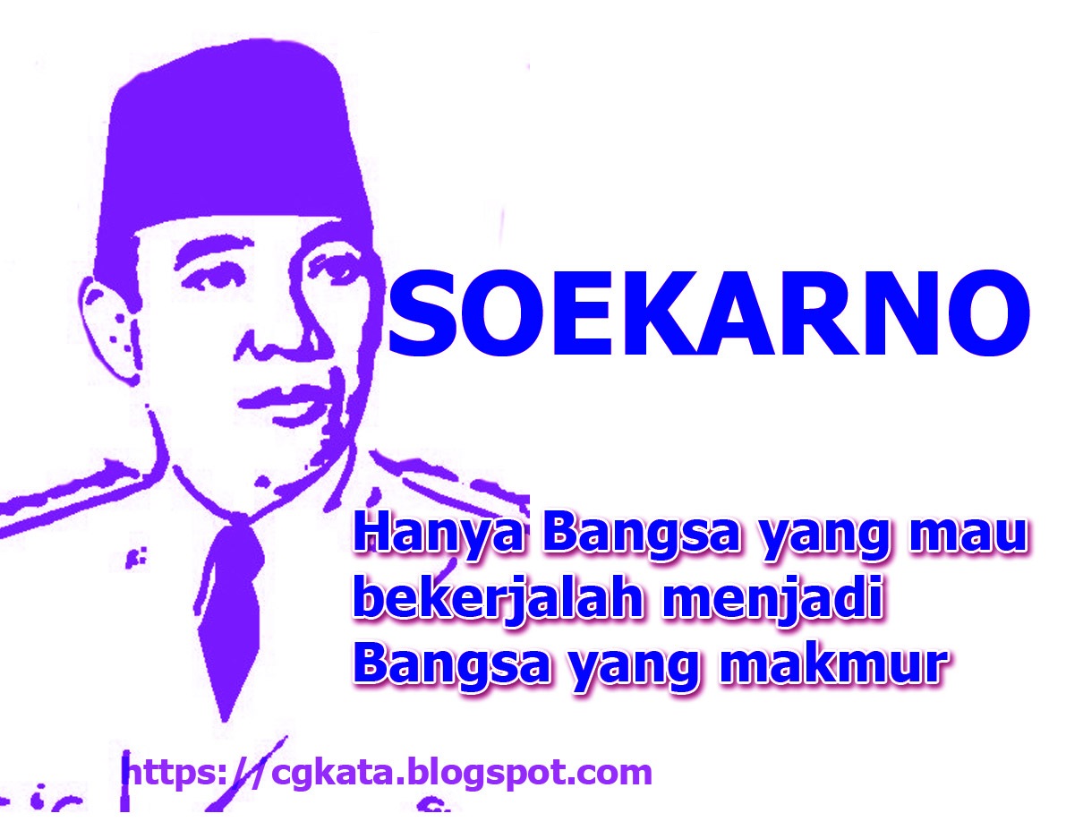 50 Kata Kata Bijak Soekarno Tentang Kemerdekaan