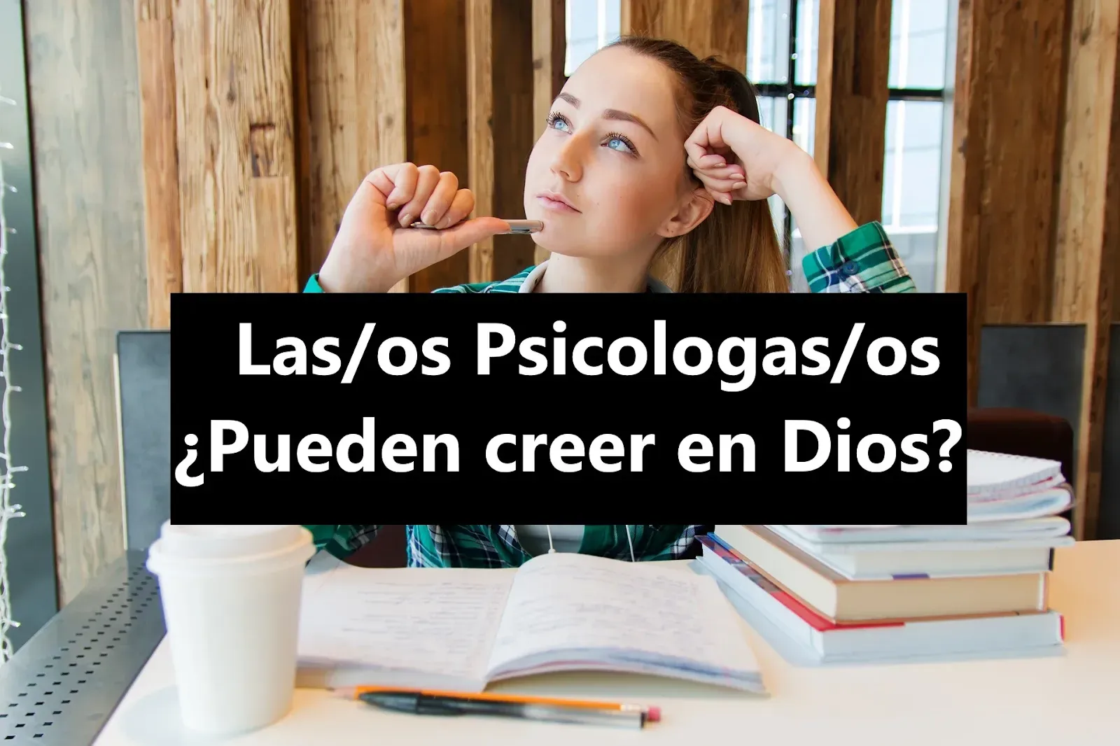 ¿Se deja de creer en Dios cuando se estudia psicología?