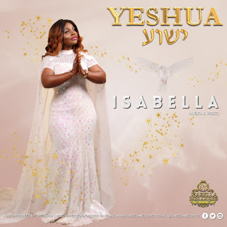 New Powerful Worship: Yeshua - Isabella