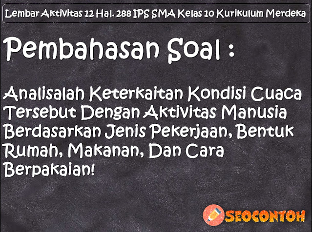 Jelaskan keterkaitan kondisi cuaca tersebut dengan sumber daya alam di daerah kalian, Amatilah lingkungan sekitar kalian dan jelaskan kondisi cuaca di daerah kalian, Uraikan bentuk aktivitas manusia di daerah kalian yang berpotensi menimbulkan bencana yang terkait dengan atmosfer, sebutkan 4 pengaruh cuaca terhadap kehidupan manusia, sebutkan tiga contoh pengaruh cuaca hujan terhadap kehidupan manusia, pengaruh cuaca panas bagi kehidupan manusia, mengapa cuaca dapat berpengaruh pada kehidupan manusia, bagaimana hubungan antara perbedaan kondisi cuaca dengan kegiatan yang dilakukan manusia, apa saja faktor yang menyebabkan cuaca menjadi panas, pengaruh cuaca dan iklim dalam kehidupan sehari-hari, Bagaimana hubungan antara kondisi cuaca dan kegiatan yang dilakukan manusia, Apa saja pengaruh perubahan cuaca pada kehidupan manusia, Bagaimana pengaruh cuaca terhadap pakaian yang digunakan, Apakah cuaca dapat mempengaruhi makanan yang kita makan