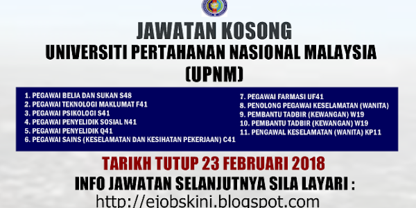 Jawatan Kosong Universiti Pertahanan Nasional Malaysia (UPNM) - 23 Februari 2018