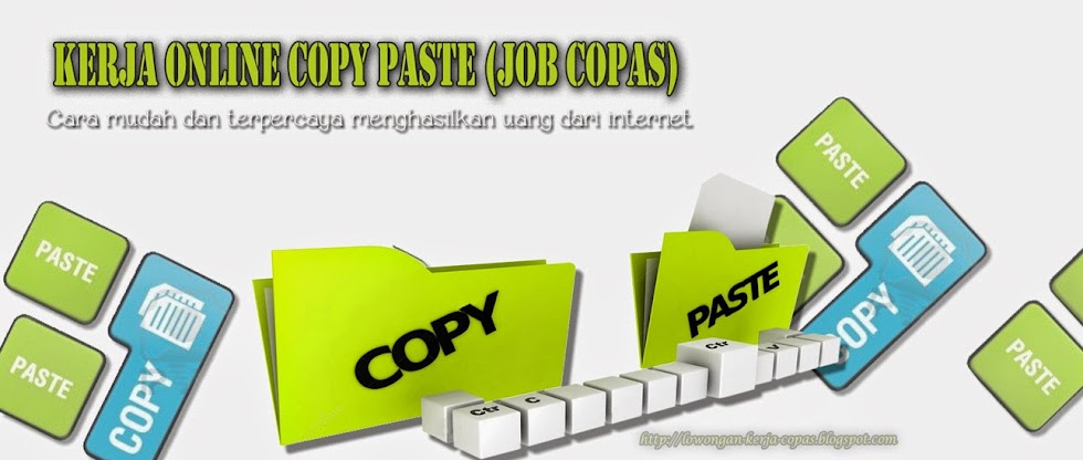 KERJA ONLINE TERBARU (JOB COPAS - COPY PASTE)