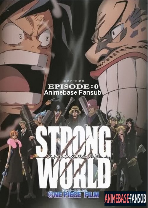 [animeBASE] One Piece Strong World Episode 0 [01/01]