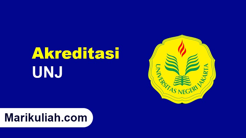 Akreditasi UNJ 2024 (Universitas Negeri Jakarta) Institusi dan Jurusan