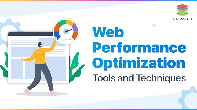 Understanding Web Performance Optimization: Tools and Techniques