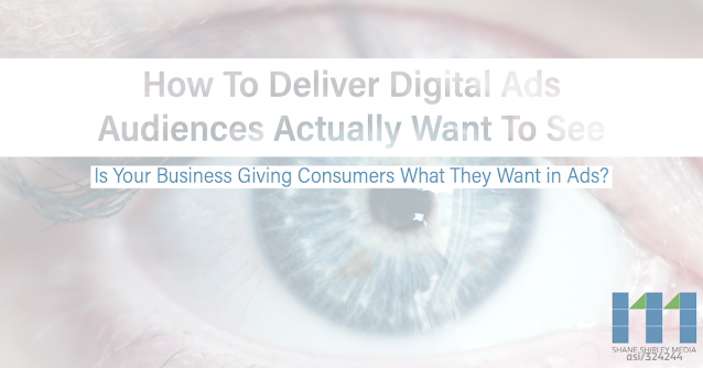 Picture of Blue eye with text box that says, "How To Deliver Digital Ads Audiences Actually Want To See