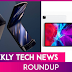 Weekly Tech Roundup