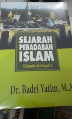 Resensi Buku Sejarah Peradaban Islam Badri Yatim