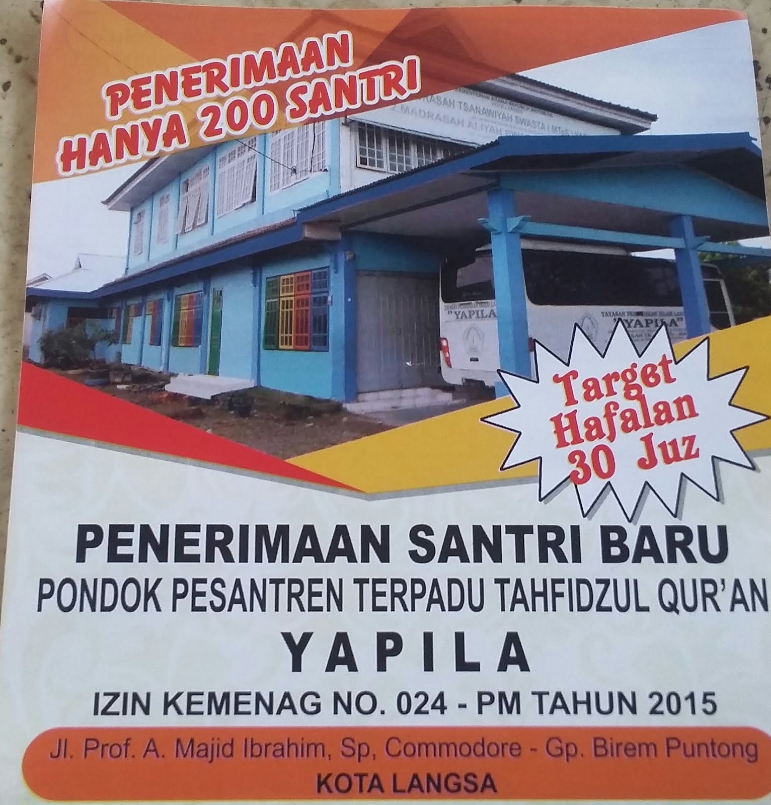 Pondok Pesantren Terpadu Tahfidzul Qur an yang beralamat di Jln Prof A Maid Ibrahim Sp idore Gp Birem Puntong Izin Kemenag No 024 PM tahun 2015