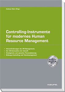 Controlling-Instrumente für modernes Human Resources Management (Haufe Fachpraxis)