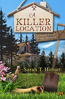 A Killer Location: A Home Sweet Home Mystery by Sarah T. Hobart
