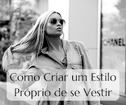 Como Criar um Estilo Próprio de se Vestir