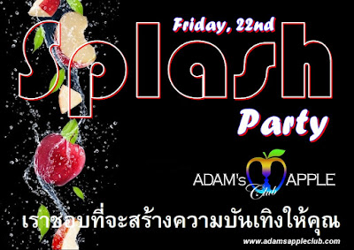 22.07.2022 SPLASH Party Adams Apple Club Chiang Mai Thailand