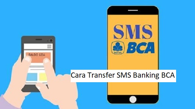 Cara Transfer SMS Banking BCA