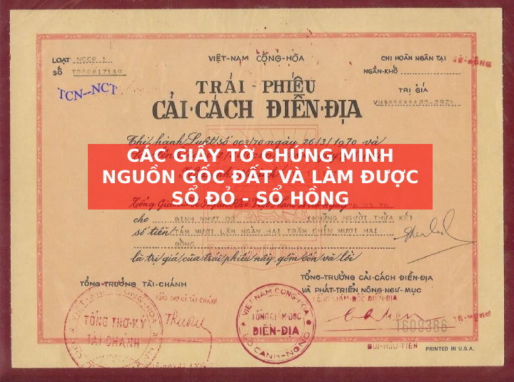 Các loại giấy tờ chứng minh nguồn gốc sử dụng đất và làm được sổ đỏ, sổ hồng