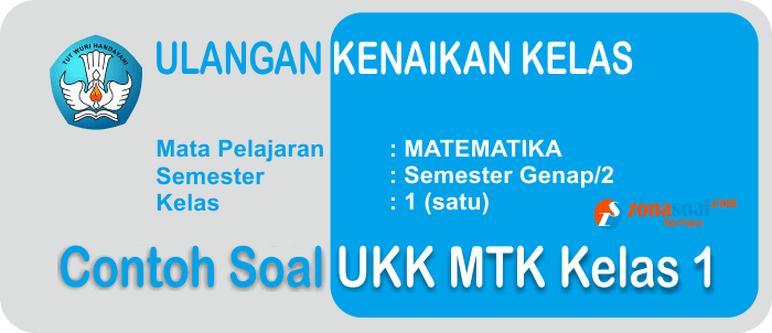 Soal Ukk Soal Ulangan Matematika Terbaru Kelas 1 Sd Dan Kunci Jawaban