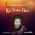 Jumoke Odusole - ''Ko S'oba Bire'' (Prod. by Wole Oni)