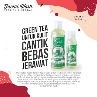 Green tea untuk kecantikan kulit wajah batrisyia