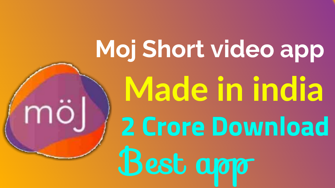 Moj app पूरी जानकारी - Tik tok का बाप moj app - Moj Short video app Made in india app