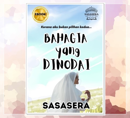 Bahagia Yang Dinodai by Sasasera | Review Novel