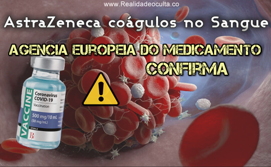 AEM Afinal AstraZeneca causa Coágulos