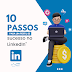10 passos para um perfil de sucesso no LinkedIn