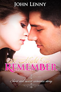 Romance: A Night to Remember - Short Romance Story (English Edition)