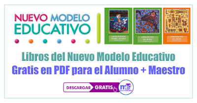 Libros del Nuevo Modelo Educativo Gratis en PDF para el Alumno + Maestro