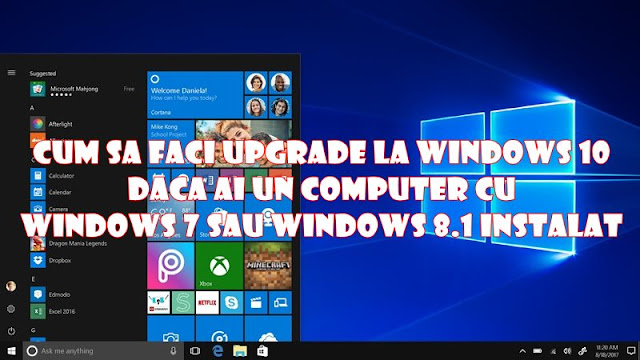 Cum să faci upgrade la Windows 10 dacă ai un computer cu Windows 7 sau 8.1 instalat: Ghid pas cu pas