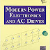 Modern Power Electronics and Ac Drives  by Bose B.K (Author) pdf