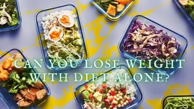 Can You Lose Weight with Diet Alone in 2021?