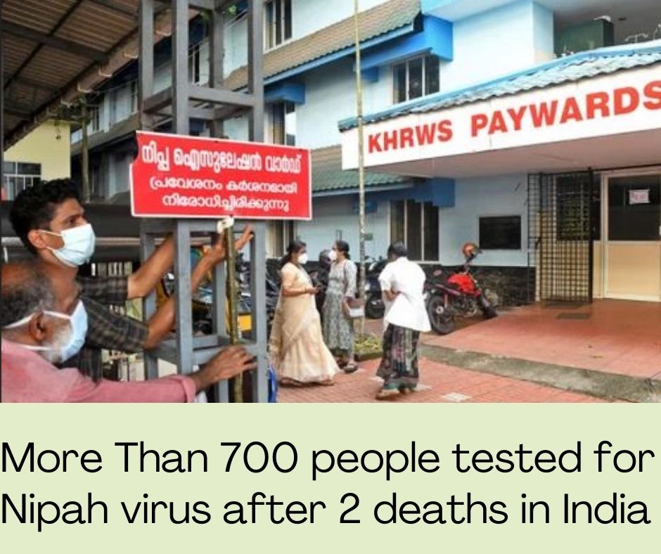 More Than 700 people tested for Nipah virus after 2 deaths in India