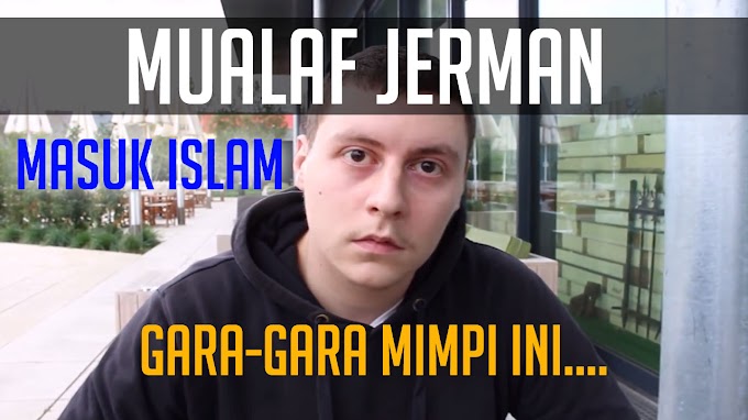 Kisah Mualaf Jerman Ibu dan Anak masuk islam gara-gara mimpi ini....