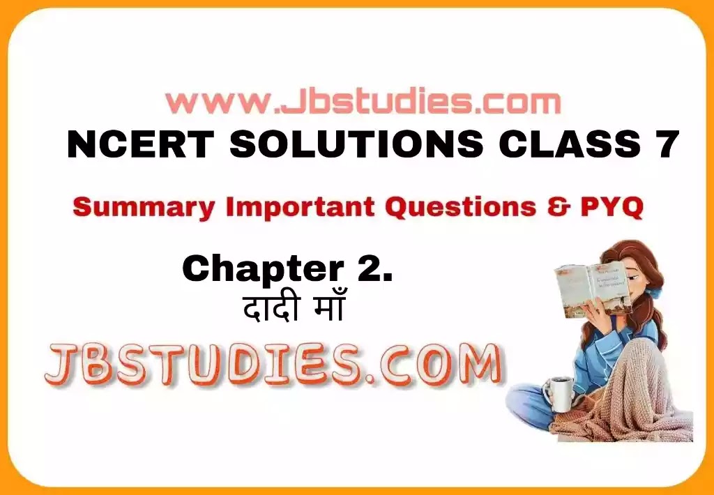 Solutions Class 7 वसंत Chapter-2 (दादी माँ)
