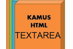 Kumpulan Cara Membuat Text Area ( kamus HTML )