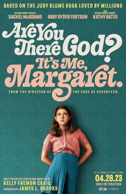 Are You There God? It's Me, Margaret. (comedy-drama)