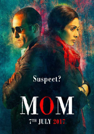 Mom 2017 Full Hindi Movie Download BRRip 720p