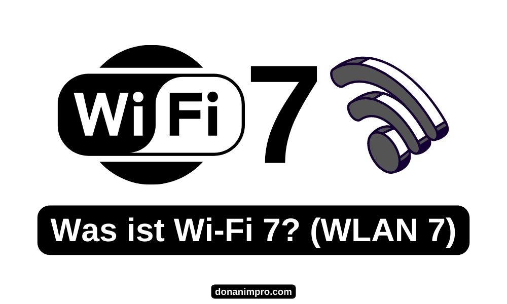 Was ist Wi-Fi 7? (WLAN 7) In diesem Artikel haben wir Funktionen, Neuerungen und Verbesserungen von Wi-Fi 7 beschrieben.