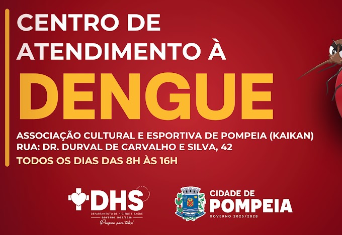 Saúde: Centro de Atendimento à Dengue em Pompeia O Centro oferece triagem, hidratação e atendimento médico especializado para pacientes contaminados pelo vírus da dengue - 26-02-2025
