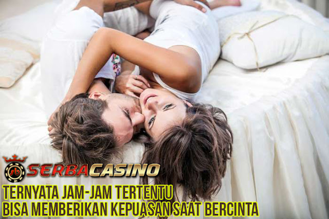 Wow!! Ternyata Jam-jam tertentu Bisa Memberikan Kepuasan Saat Bercinta