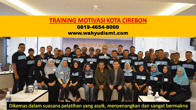 TRAINING MOTIVASI KOTA CIREBON, modul pelatihan mengenai TRAINING MOTIVASI KOTA CIREBON, tujuan TRAINING MOTIVASI KOTA CIREBON, judul TRAINING MOTIVASI KOTA CIREBON, judul training untuk KOTA CIREBON, training motivasi mahasiswa KOTA CIREBON, silabus training, modul pelatihan motivasi kerja pdf KOTA CIREBON, motivasi kinerja KOTA CIREBON, judul motivasi terbaik KOTA CIREBON, contoh tema seminar motivasi KOTA CIREBON, tema training motivasi pelajar KOTA CIREBON, tema training motivasi mahasiswa KOTA CIREBON, materi training motivasi untuk siswa ppt KOTA CIREBON, contoh judul pelatihan, tema seminar motivasi untuk mahasiswa KOTA CIREBON, materi motivasi sukses KOTA CIREBON, silabus training KOTA CIREBON, motivasi kinerja KOTA CIREBON, bahan motivasi KOTA CIREBON, motivasi kinerja KOTA CIREBON, motivasi kerja KOTA CIREBON, cara memberi motivasi dalam bisnis internasional KOTA CIREBON, cara dan upaya meningkatkan motivasi kerja KOTA CIREBON, judul KOTA CIREBON, training motivasi KOTA CIREBON, kelas motivasi KOTA CIREBON