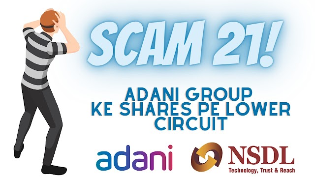 Adani Group ke shares pe Lower Circuit, NSDL ka Action, Kya hai Case?