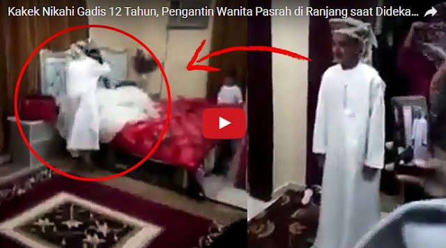 VIDEO : Adegan Ranjang Gadis 12 Tahun Dinikahi Kakek 80 Tahun, Jomblo-Jomblo Jangan Ngiri