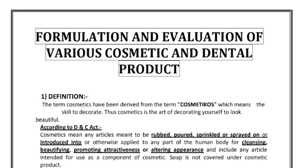 FORMULATION AND EVALUATION OF VARIOUS COSMETIC AND DENTAL PRODUCT
