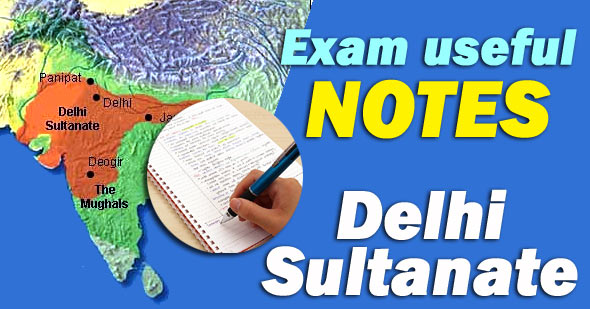 Delhi Sultanate NCERT Notes for UPSC, IAS SSC CGL/CHSL