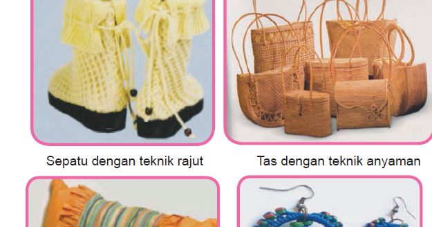 kerajinan PENGERTIAN DAN FUNGSI KERAJINAN TANGAN