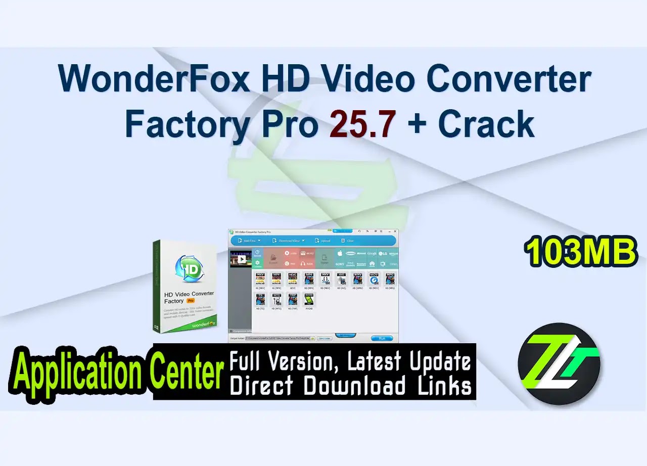 WonderFox HD Video Converter Factory Pro 25.7 + Crack