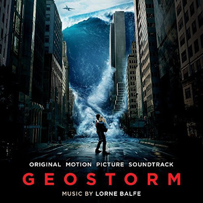 Geostorm Soundtrack Lorne Balfe